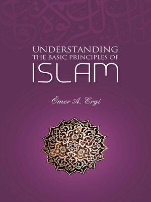 cover image of Understanding the Basic Principles of Islam